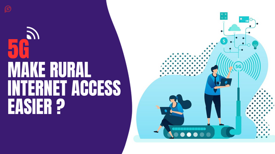 5g Rural Area 5g sim router - Can it make rural internet access easier? – Grabnpay