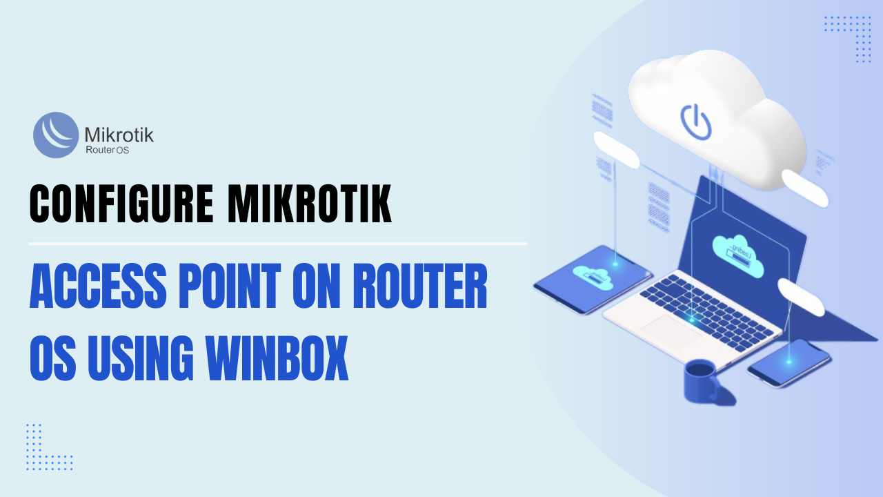 How should I Configure the Access point on the Mikrotik router using a ...