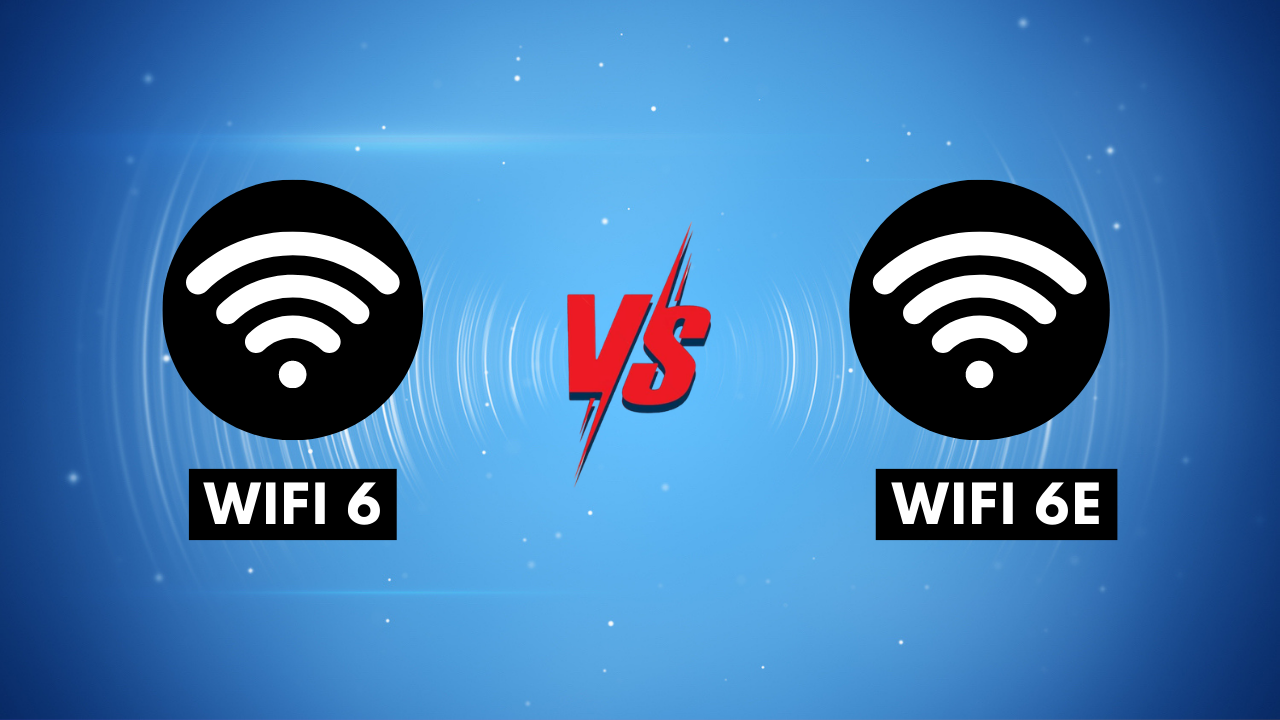 Wi-Fi 6 vs. Wi-Fi 6E - Unveiling the next level of wireless connectivity